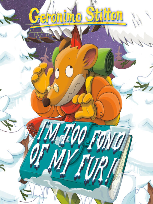 Title details for I'm Too Fond of My Fur by Geronimo Stilton - Available